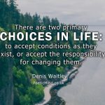 Choices in life. Denis Waitley. Photo by Gabriel Santiago Unsplash. Design by Gil Dekel.
